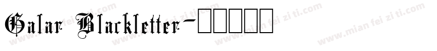 Galar Blackletter字体转换